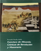 Francisco de Miranda: Crónicas de Revolución y Masonería